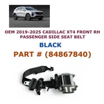 2019 21 22 23 24 2025 Cadillac XT4 Front Right Side Seat Belt Black 84867840. Fixed Price $80.00.