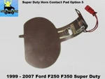 30316161C 1999 To 2007 Ford F250 F350 Super Duty Horn Contact Pad Option Oem. Fixed Price $85.50.