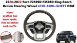 2020-2022 Ford F250SD F350SD King Ranch Brown Steering Wheel LC3B-3600-JA3ET7. Fixed Price $180.00.