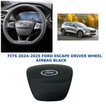 2024 2025 2026 Ford Escape Driver Wheel Airbag Black LJ6Z-78043B13-BB. Fixed Price $170.00.