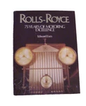 Rolls-royce 75 Years Of Motoring Excellence Large Sz 208 Pgs Dust Jacket VGC'79. Fixed Price $21.00.