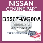 Genuine Nissan B5567-WG00A Body-combination Switch B5567WG00A Oem. Fixed Price $84.60.