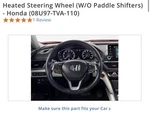 Steering Wheel-heated W/o Paddle Shifters Honda Oem Accessories 08U97-TVA-110. Fixed Price $250.00.