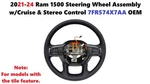 2021-24 Ram 1500 Steering Wheel Assembly W/cruise & Stereo Controls 7FR574X7AA. Fixed Price $300.00.
