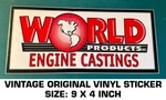 World Products Engine Castings Vintage Original Vinyl Decal Sticker-drag Nhra. Fixed Price $9.39.